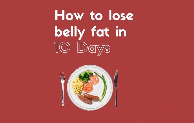 belly fat reduction in 10 days