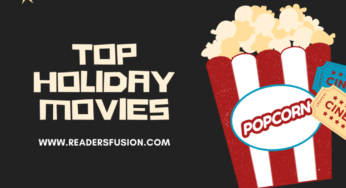 Don’t Miss Out On These 7-Holiday Movies this Festive Eve