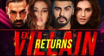 Ek Villain Returns Release Date, Cast, and Storyline