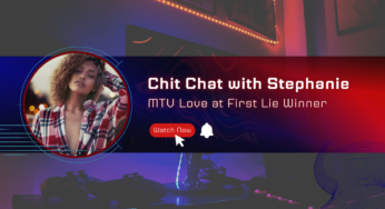 Chit Chat with Stephanie Crick – MTV Love at First Lie Season 1 Winner