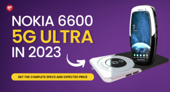 Nokia 6600 5G Ultra Price in India with Key Features, Full Specs and Release Date 2023