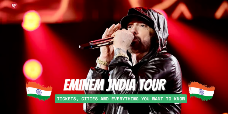 EMINEM INDIA TOUR 2025