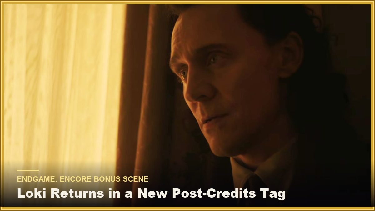 Loki in a new Avengers: Endgame: Encore scene teasing the Avengers: Doomsday release