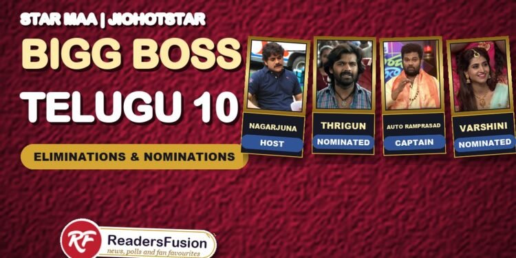 Bigg Boss Telugu 10 eliminations and nominations with host Nagarjuna and housemates Thrigun, Auto Ramprasad and Varshini