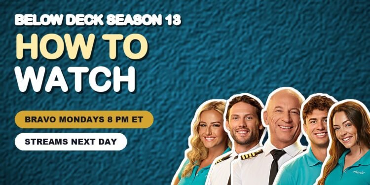 How to watch Below Deck Season 13 graphic with the Azul V crew, Bravo Mondays at 8 p.m. ET