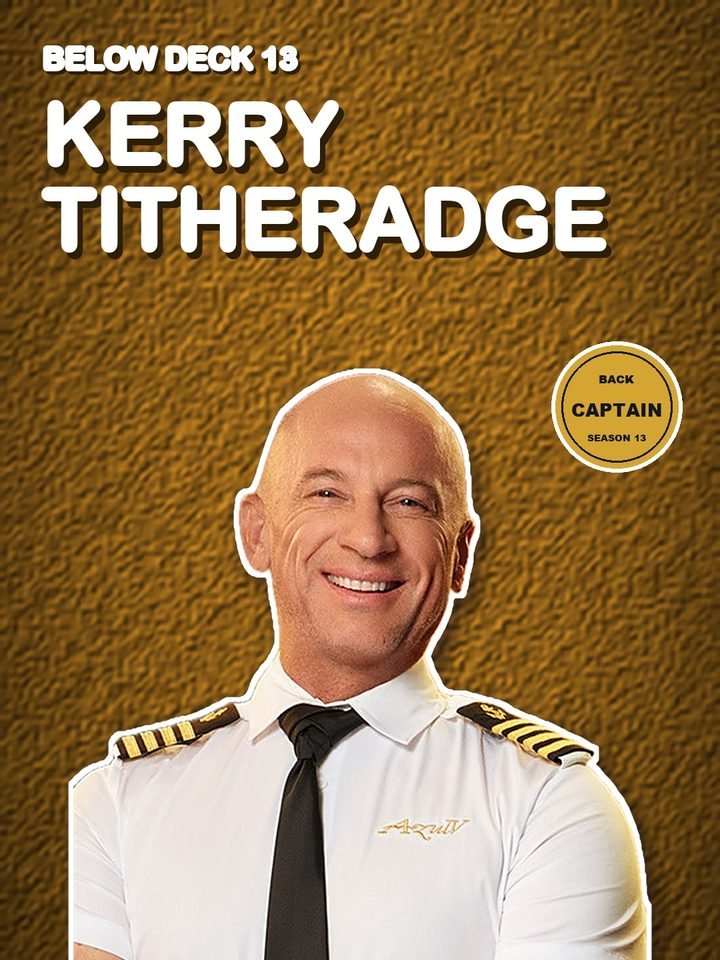 Kerry Titheradge, captain on Below Deck Season 13, aboard the yacht Azul V in Thailand