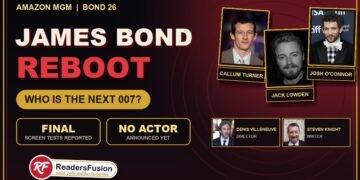 James Bond reboot Bond 26 with Callum Turner, Jack Lowden and Josh O Connor reported for final screen tests, director Denis Villeneuve and writer Steven Knight