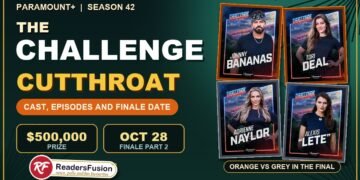 The Challenge Season 42 Cutthroat on Paramount+ with Johnny Bananas, Tori Deal, Adrienne Naylor and Alexis Lete, a 500,000 dollar prize and the Part 2 finale on October 28
