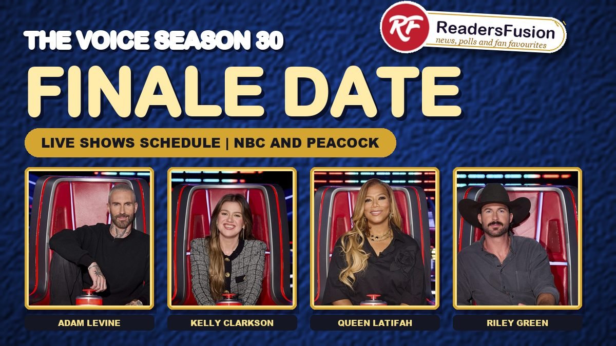 The Voice Season 30 finale date and live shows schedule with coaches Adam Levine, Kelly Clarkson, Queen Latifah and Riley Green
