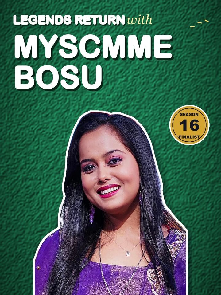 Myscmme Bosu, Indian Idol Season 16 finalist, contestant in Indian Idol Legends Return