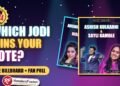 Which Indian Idol Legends Return jodi wins your vote, fan poll and live billboard with Ashish and Sayli, Anshika and Rishi, Salman and Danish posters
