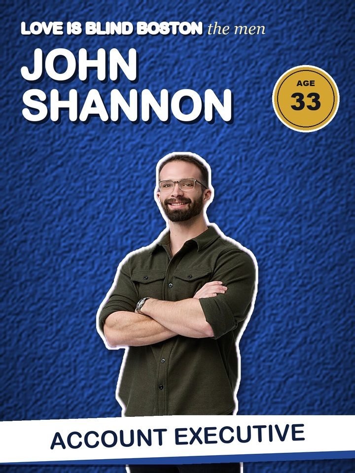 John Shannon, 33, account executive on Love Is Blind Boston