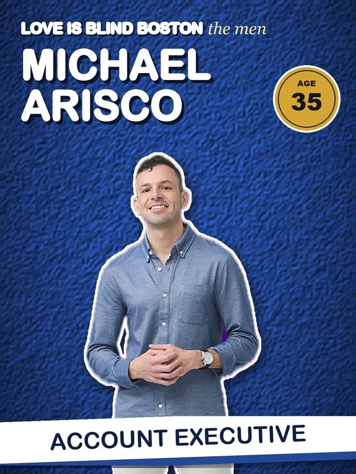Michael Arisco, 35, account executive on Love Is Blind Boston