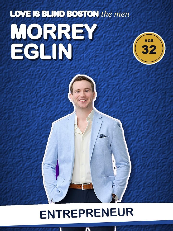 Morrey Eglin, 32, entrepreneur on Love Is Blind Boston