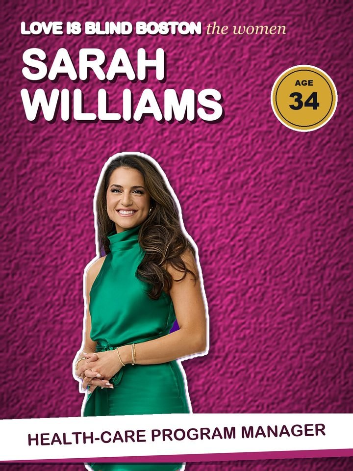 Sarah Williams, 34, health-care program manager on Love Is Blind Boston