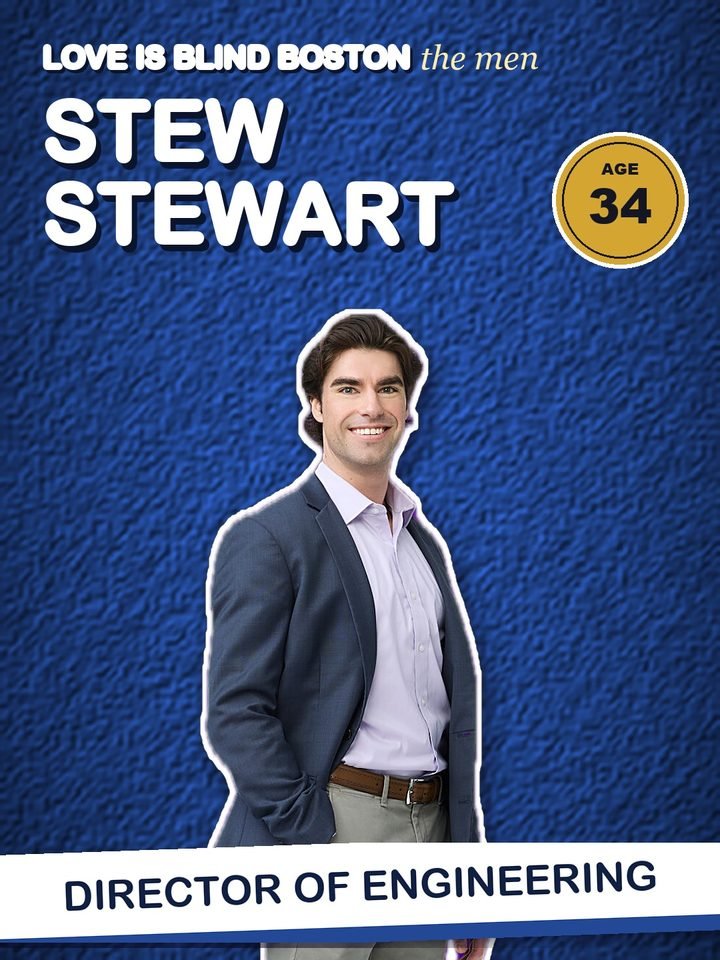 Scott Stew Stewart, 34, director of engineering on Love Is Blind Boston
