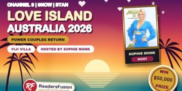Love Island Australia 2026 with host Sophie Monk, Fiji villa and 50,000 dollar prize