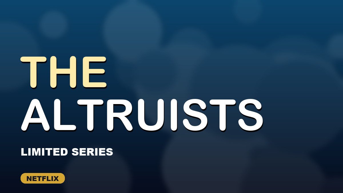 The Altruists on Netflix