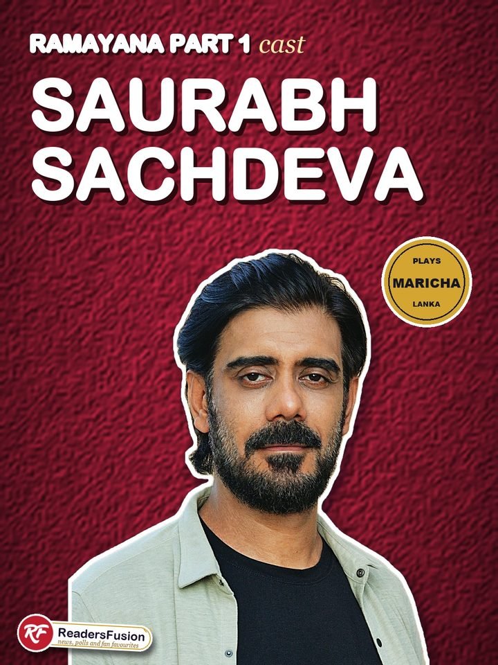 Saurabh Sachdeva, who plays Maricha in Ramayana: Part 1