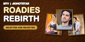 Roadies Rebirth Season 21 audition contestants, selected and rejected