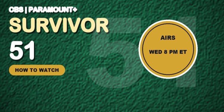 Survivor 51 how to watch on CBS and Paramount+
