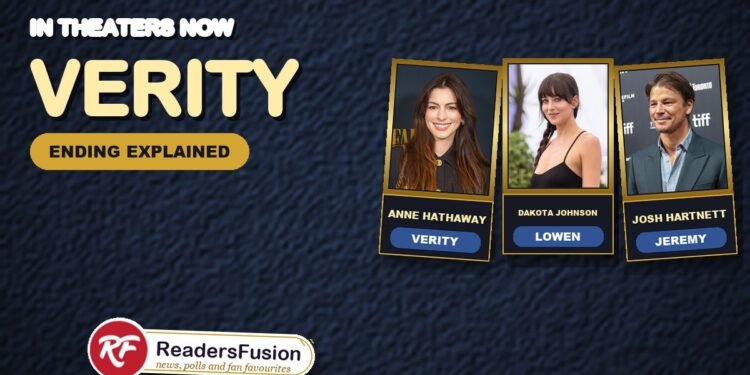 Verity movie ending explained with Anne Hathaway, Dakota Johnson and Josh Hartnett